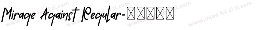 Mirage Against Regular字体转换